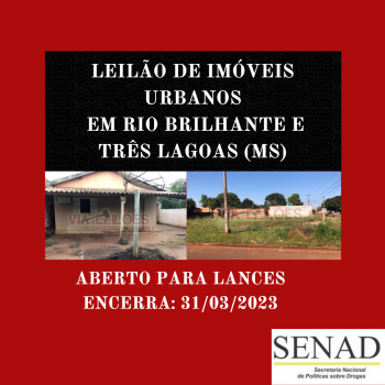 LEILÃO DE IMÓVEIS URBANOS  LOCALIZADOS EM RIO BRILHANTE  E TRÊS LAGOAS (MS)