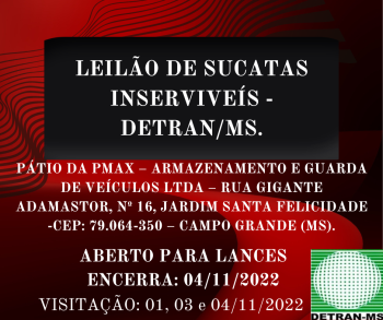 LEILÃO 2022000000448 DE SUCATAS INSERVIVEIS DE VEÍCULOS - DETRAN/MS - RES. 623/2016 - CONTRAN