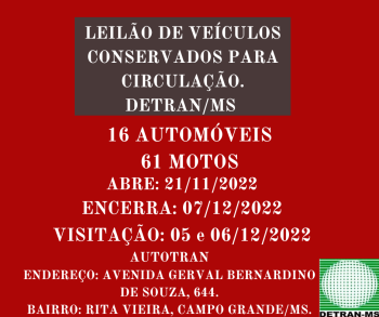 LEILÃO 2022000000731 DE VEÍCULOS CONSERVADOS PARA CIRCULAÇÃO - DETRAN/MS - RES. 623/2016 - CONTRAN