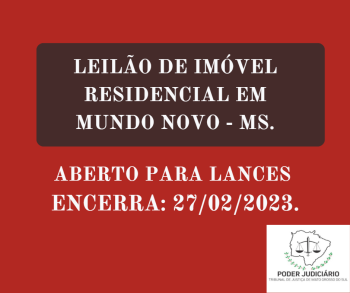 1 IMÓVEL RESIDENCIAL NA CIDADE DE MUNDO NOVO - MS