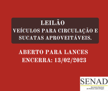 LEILÃO N° 004/2023 DE VEÍCULOS USADOS  DESTINADOS CIRCULAÇÃO E SUCATAS APROVEITÁVEIS - SENAD/CPAAB - OUTROS CRIMES