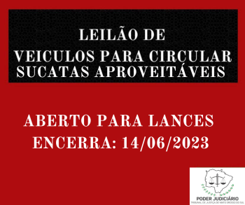 LEILÃO  001/2023  DE VEÍCULOS APREENDIDOS EM AÇÕES PENAIS - PODER JUDICIÁRIO DO ESTADO DE MATO GROSSO DO SUL.