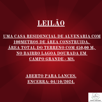 UMA CASA RESIDENCIAL DE ALVENARIA COM 100METROS DE ARÉA CONSTRUIDA E ÁREA TOTAL DO TERRENO COM 450,00 M, NO BAIRRO LAGOA DOURADA EM CAMPO GRANDE - MS