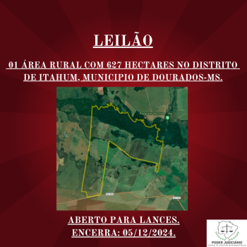 01 ÁREA RURAL COM 627 HECTARES NO DISTRITO DE ITAHUM, MUNICIPIO DE DOURADOS-MS