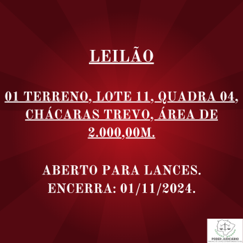 01 TERRENO, LOTE 11, QUADRA 04, CHÁCARAS TREVO, ÁREA DE 2.000,00M  