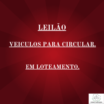 LEILÃO 155/2024 DE VEÍCULOS APREENDIDOS EM AÇÕES PENAIS - PODER JUDICIÁRIO DO ESTADO DE MATO GROSSO DO SUL.