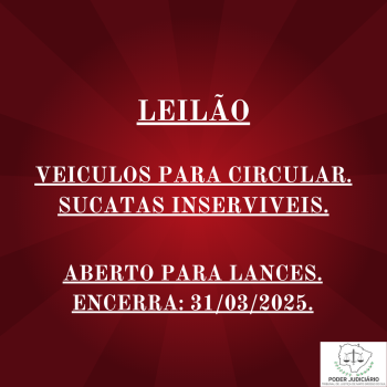 LEILÃO  017/2025  DE VEÍCULOS APREENDIDOS EM AÇÕES PENAIS - PODER JUDICIÁRIO DO ESTADO DE MATO GROSSO DO SUL.