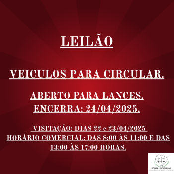 LEILÃO 028/2025 DE VEÍCULO APREENDIDOS EM AÇÕES PENAIS - PODER JUDICIÁRIO DO ESTADO DE MATO GROSSO DO SUL