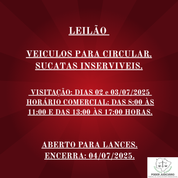 LEILÃO 046/2025 DE VEÍCULOS APREENDIDOS EM AÇÕES PENAIS - PODER JUDICIÁRIO DO ESTADO DE MATO GROSSO DO SUL.