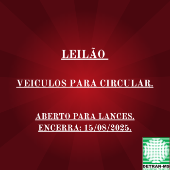 LEILÃO 2025000000450 DE VEÍCULOS USADOS DESTINADOS PARA CIRCULAÇÃO - DETRAN/MS - RES. 623/2016 - CONTRAN
