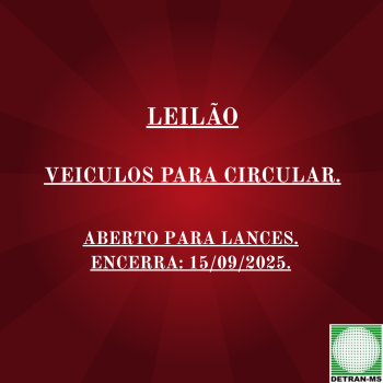 LEILÃO 2025000000485 DE VEÍCULOS USADOS DESTINADOS PARA CIRCULAÇÃO - DETRAN/MS - RES. 623/2016 - CONTRAN