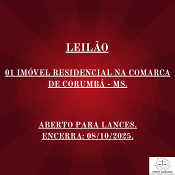 01 IMÓVEL RESIDENCIAL NA COMARCA DE CORUMBÁ - MS