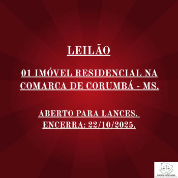 01 IMÓVEL RESIDENCIAL NA COMARCA DE CORUMBÁ - MS