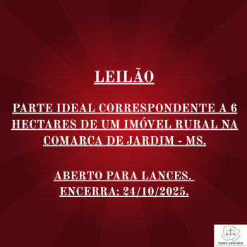 PARTE IDEAL CORRESPONDENTE A 6 HECTARES DE UM  IMÓVEL RURAL NA COMARCA DE JARDIM - MS