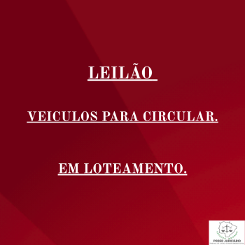 LEILÃO 052/2026 DE VEÍCULOS APREENDIDOS EM AÇÕES PENAIS - PODER JUDICIÁRIO DO ESTADO DE MATO GROSSO DO SUL.
