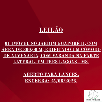 01 IMÓVEL NO JARDIM GUAPORÉ II, COM ÁREA DE 300,00 M, EDIFICADO UM CÔMODO DE ALVENARIA, COM VARANDA NA PARTE LATERAL, EM TRES LAGOAS - MS.